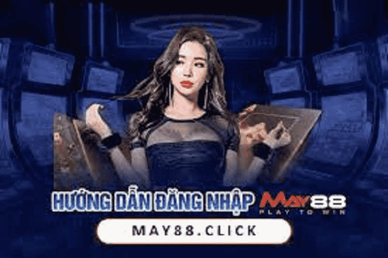 hướng dẫn đăng nhập may88