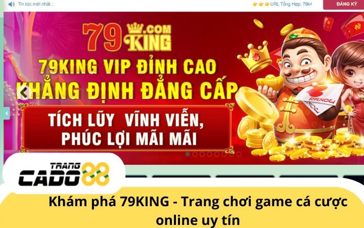 79KING - Trang cá độ bóng đá trực tuyến uy tín xanh chín